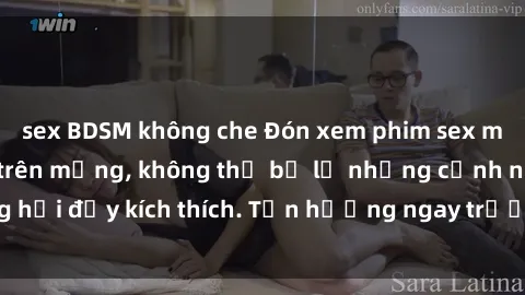 sex BDSM không che Đón xem phim sex mới nhất đang hot trên mạng, không thể bỏ lỡ những cảnh nóng hổi đầy kích thích. Tận hưởng ngay trước khi bị xoá chóng mặt!