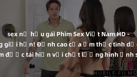sex nữ hầu gái Phim Sex Việt Nam HD - Xem ngay và không giới hạn! Đỉnh cao của ẩm thực tình dục Việt Nam được tái hiện với chất lượng hình ảnh sắc nét. Hãy thưởng thức ngay!